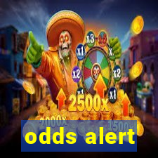 odds alert